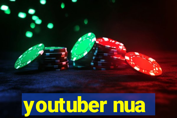 youtuber nua